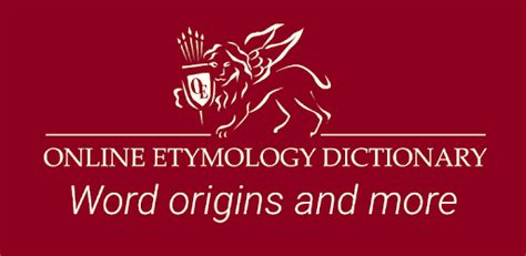 etymonline|etymological online dictionary search.